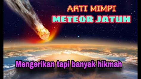 Mimpi meteor jatuh  7